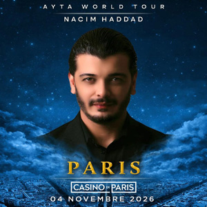 Nacim Haddad à Paris : concert, date et billets
