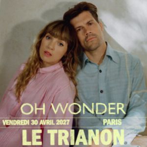 Oh Wonder à Paris : concert, date et billets