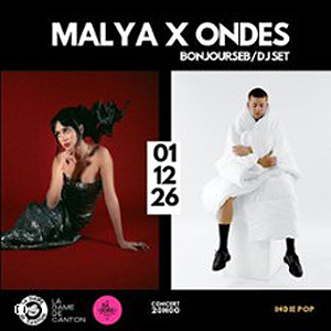 Ondes + Malya + Bonjourseb à Paris : concert, date et billets
