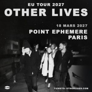 Other Lives à Paris : concert, date et billets