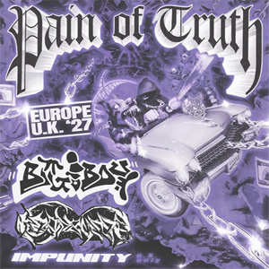 Pain Of Truth + Headbussa + Big Boy à Paris : concert, date et billets