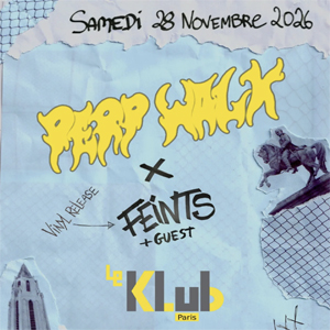 Perp Walk + Feints à Paris : concert, date et billets