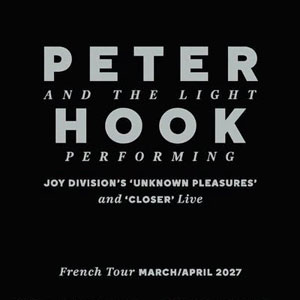 Peter Hook & The Light à Paris : concert, date et billets