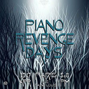 Piano Revenge Days Île Saint-Louis à Paris : concert, date et billets