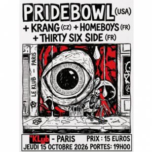 Pridebowl + Krang + Homeboys + Thrity Six Side à Paris : concert, date et billets