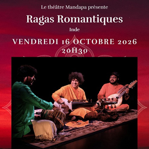 Ragas Romantiques - Inde du nord à Paris : concert, date et billets