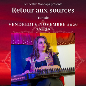 Retour aux sources - Tunisie Théâtre Mandapa