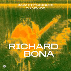 Richard Bona à Paris : concert, date et billets