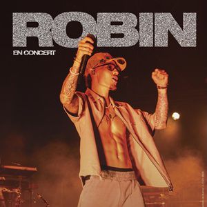 Robin à Paris : concert, date et billets
