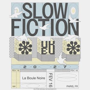 Slow Fiction à Paris : concert, date et billets