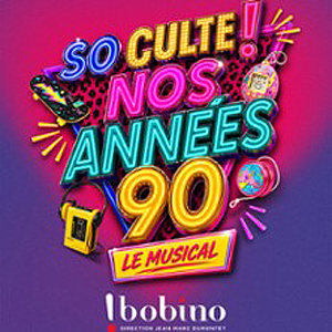 So Culte ! Nos Années 90 à Paris : concert, date et billets