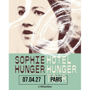 Sophie Hunger à Paris : concert, date et billets