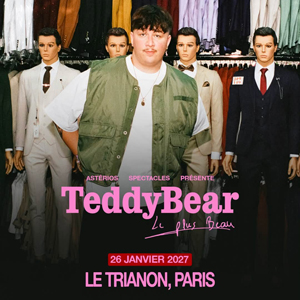 Teddybear à Paris : concert, date et billets