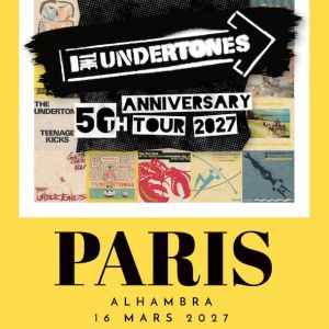 The Undertones à Paris : concert, date et billets