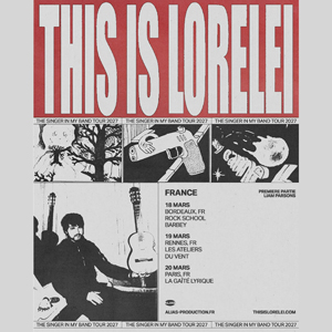 This Is Lorelei à Paris : concert, date et billets