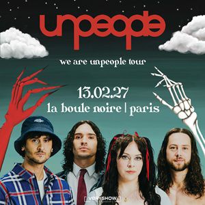 Unpeople à Paris : concert, date et billets