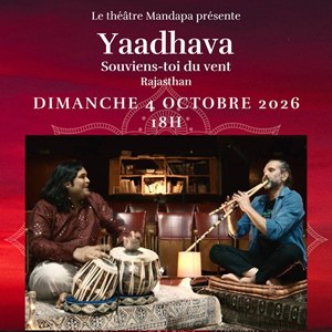Yaadhava - Souviens-toi du vent - Rajasthan Théâtre Mandapa
