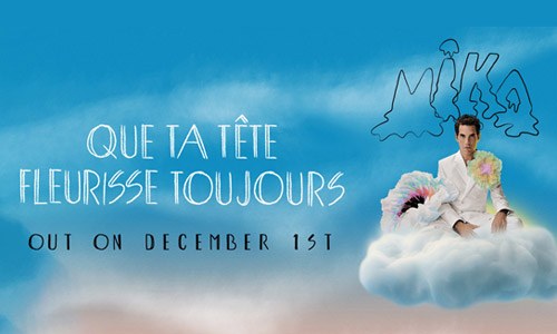 Que ta tête fleurisse toujours, le nouvel album de Mika sort le 1er décembre